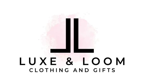 Luxe & Loom Boutique | Women's Clothing & Gifts